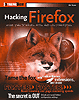 Hacking Firefox: More Than 150 Hacks, Mods, and Customizations